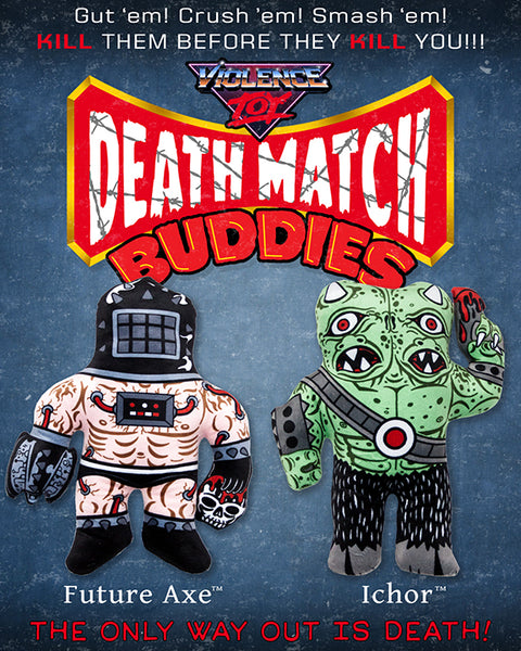 Death Match Buddies- Future Axe